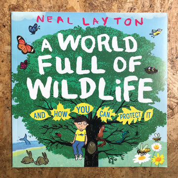 A World Full Of Wildlife | Neal Layton