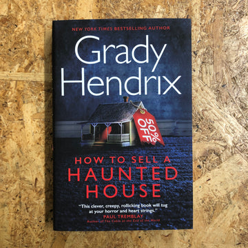 How To Sell A Haunted House | Grady Hendrix