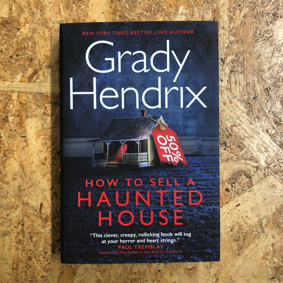 How To Sell A Haunted House | Grady Hendrix