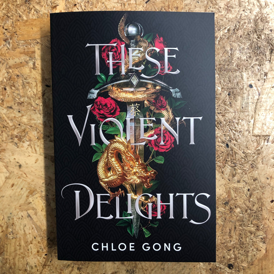These Violent Delights | Chloe Gong