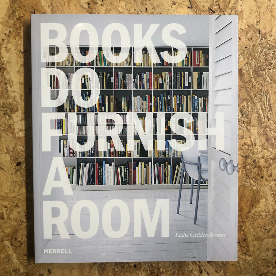 Books Do Furnish A Room | Leslie Geddes-Brown
