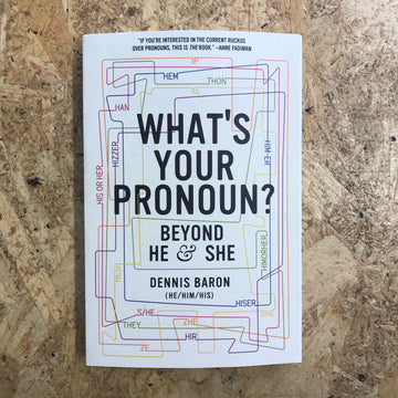 What’s Your Pronoun? | Dennis Baron