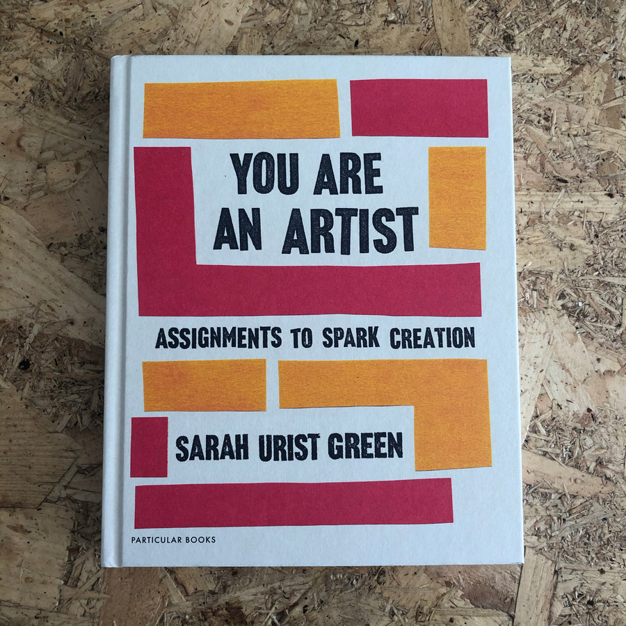 You Are An Artist | Sarah Urist Green