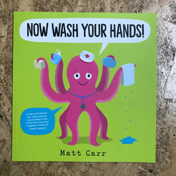 Now Wash Your Hands! | Matt Carr