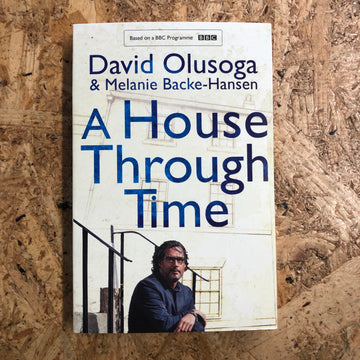 A House Through Time | David Olusoga & Melanie Backe-Hansen