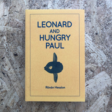 Leonard And Hungry Paul | Rónán Hession