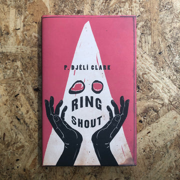 Ring Shout | P. Djèlí Clark