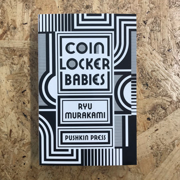 Coin Locker Babies | Ryu Murakami