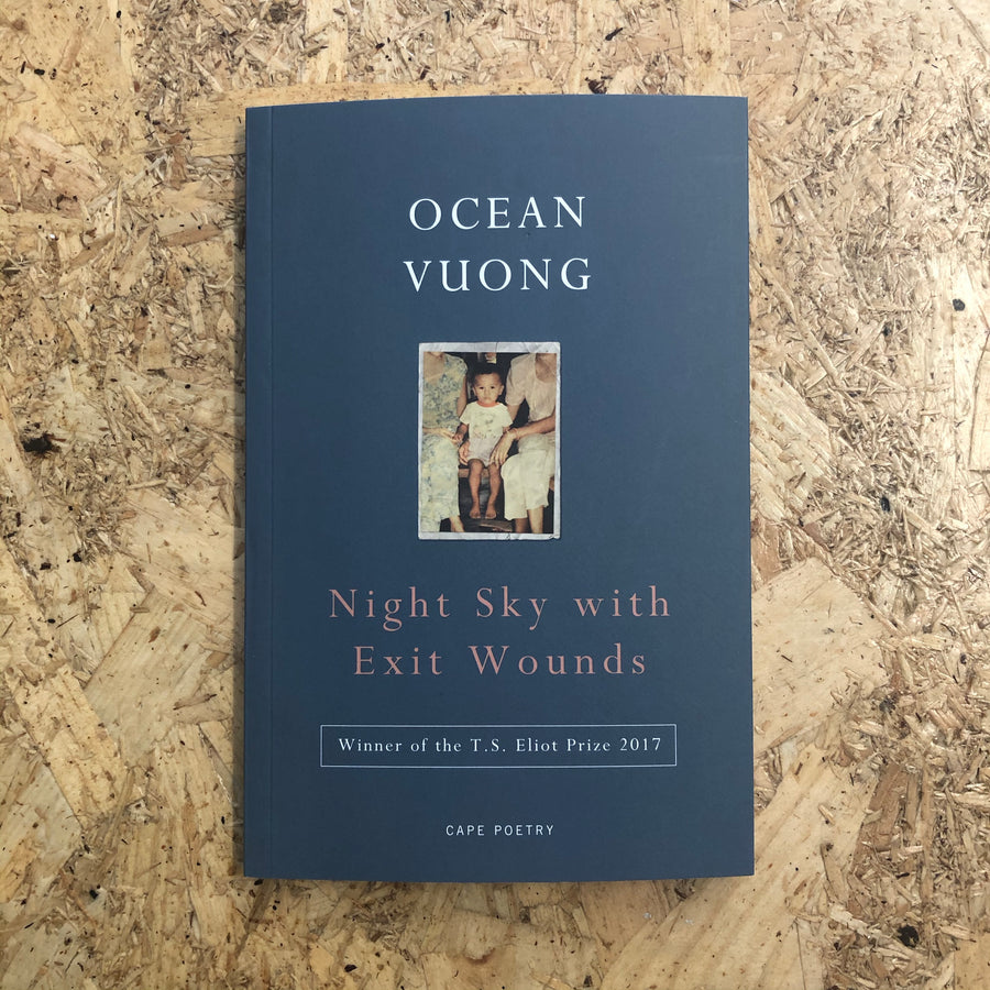 Night Sky With Exit Wounds | Ocean Vuong