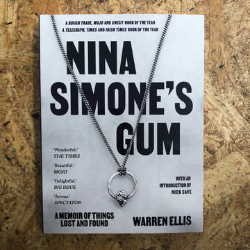 Nina Simone’s Gum | Warren Ellis