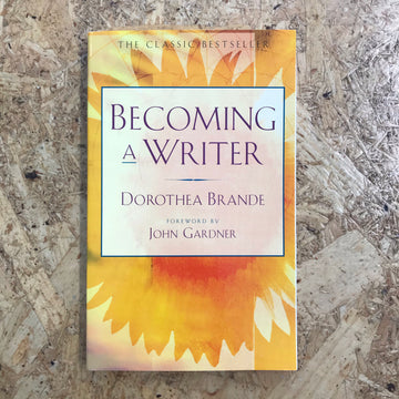 Becoming A Writer | Dorothea Brande