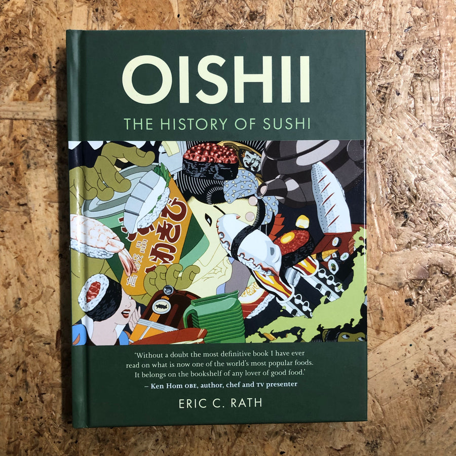Oishii: The History Of Sushi | Eric C. Rath