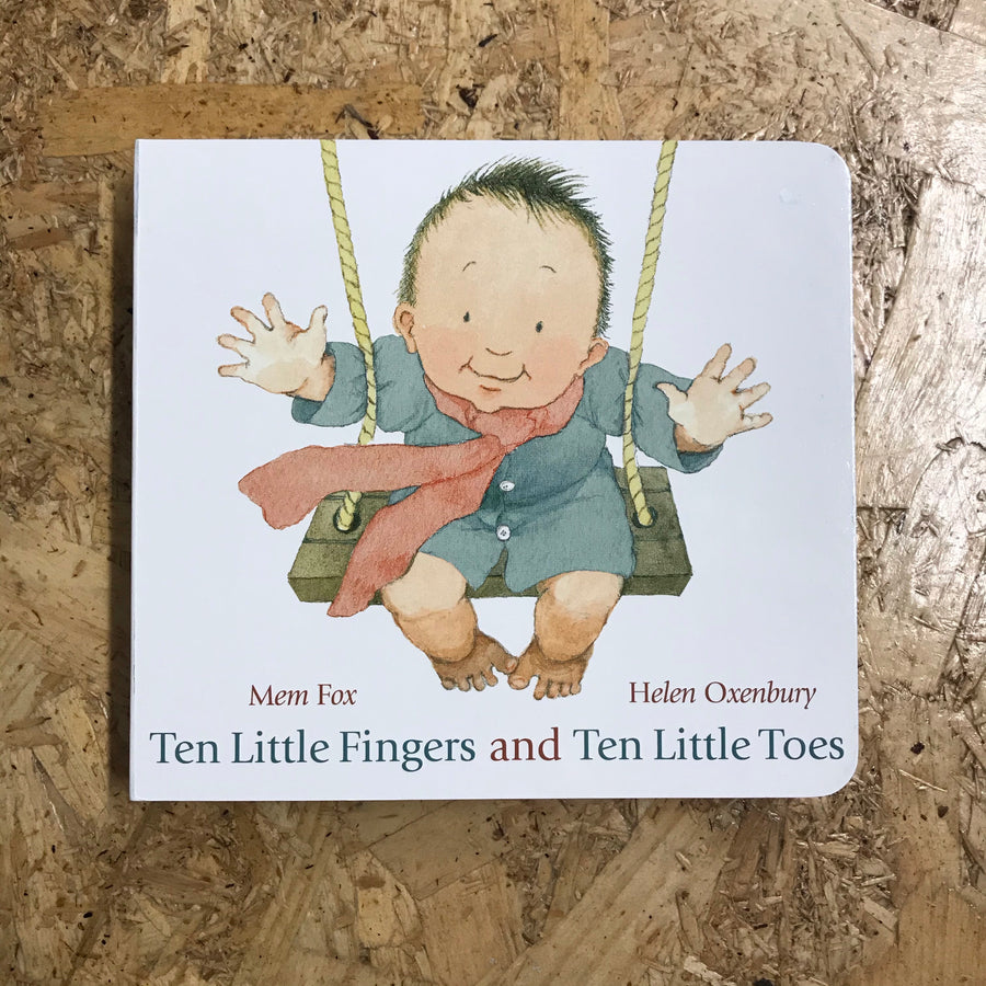 Ten Little Fingers And Ten Little Toes | Mem Fox & Helen Oxenbury