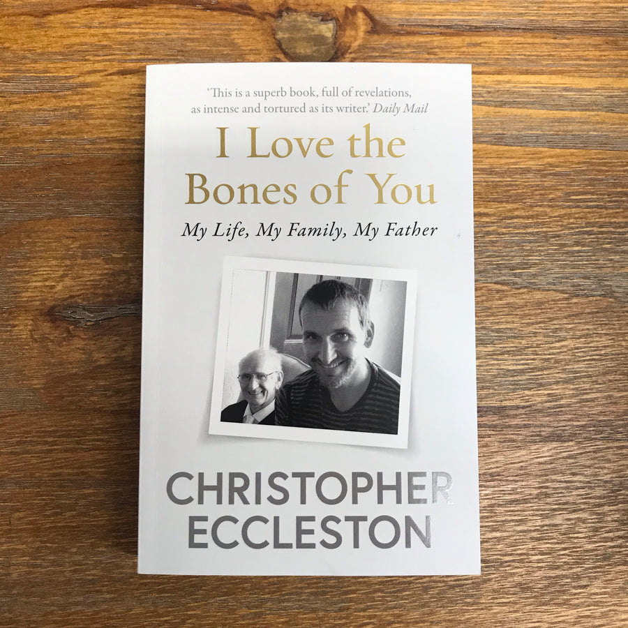 I Love The Bones Of You | Christopher Eccleston