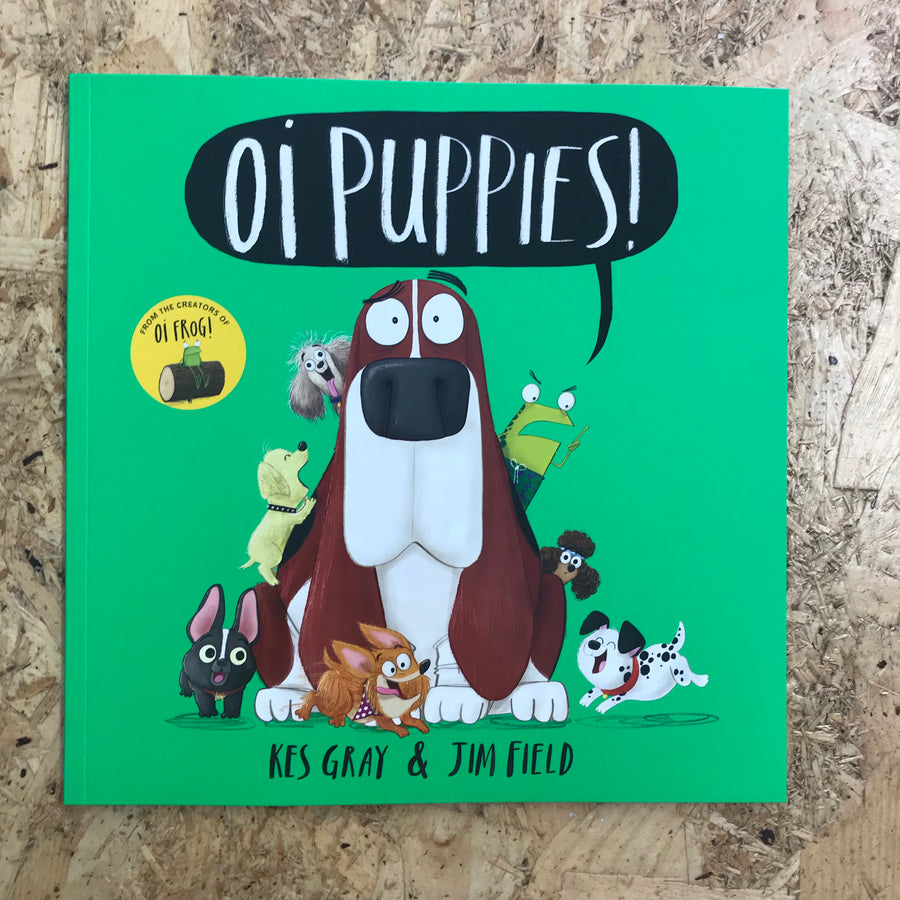 Oi Puppies! | Kes Gray & Jim Field