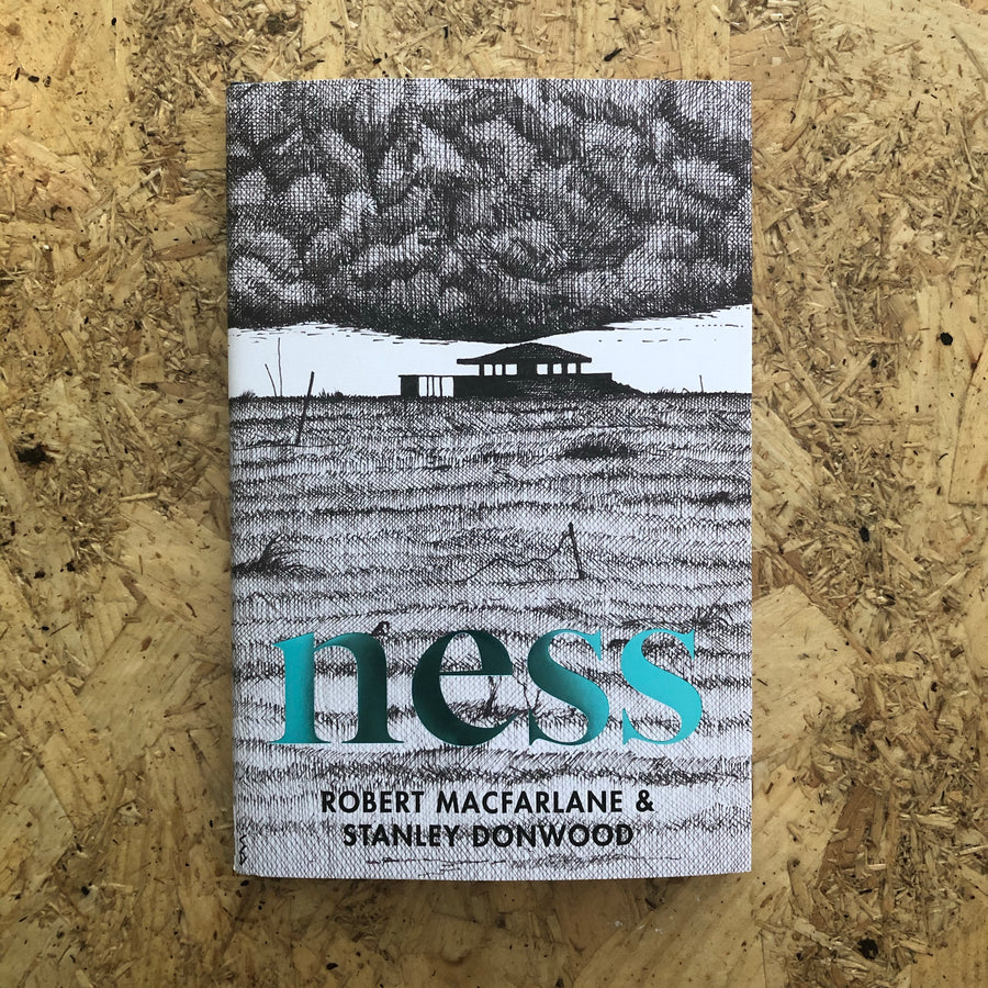 Ness | Robert McFarlane & Stanley Donwood