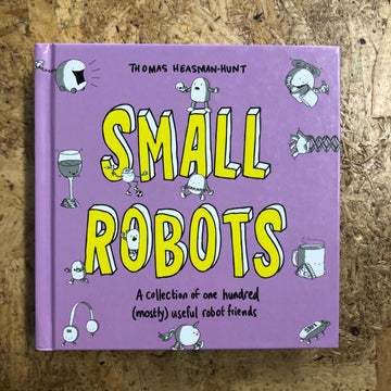 Small Robots | Thomas Heasman-Hunt