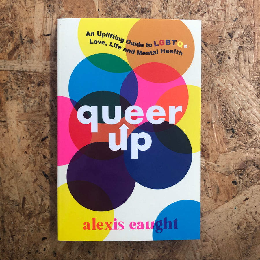 Queer Up | Alexis Caught