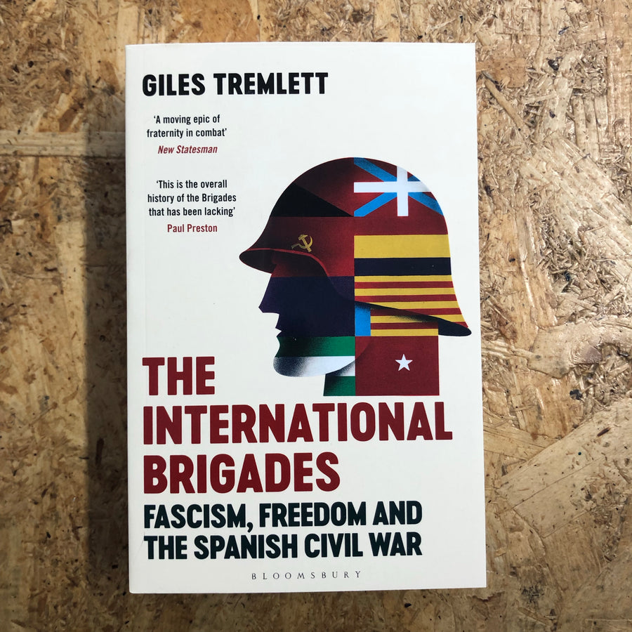 The International Brigades | Giles Tremlett