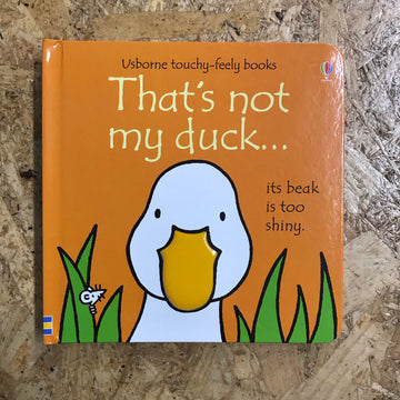 That’s Not My Duck | Fiona Watt