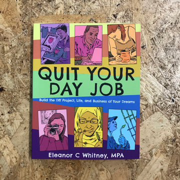 Quit Your Day Job | Eleanor C. Whitney