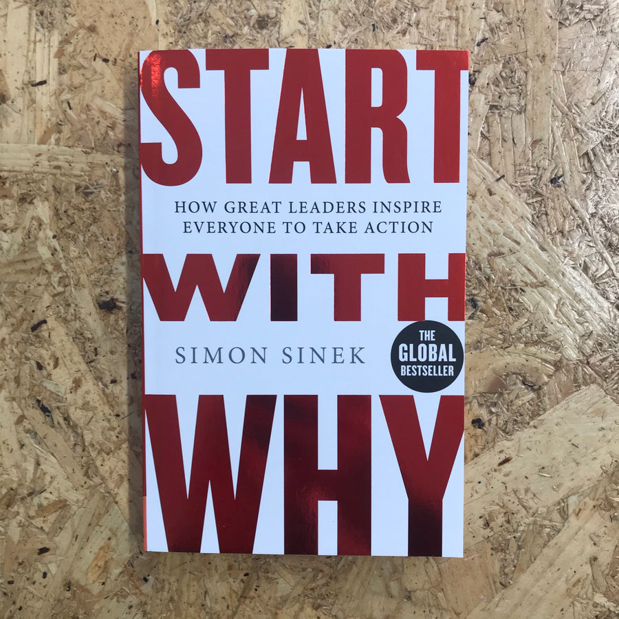 Start With Why | Simon Sinek