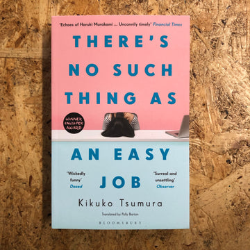 There’s No Such Thing As An Easy Job | Kikuko Tsumura
