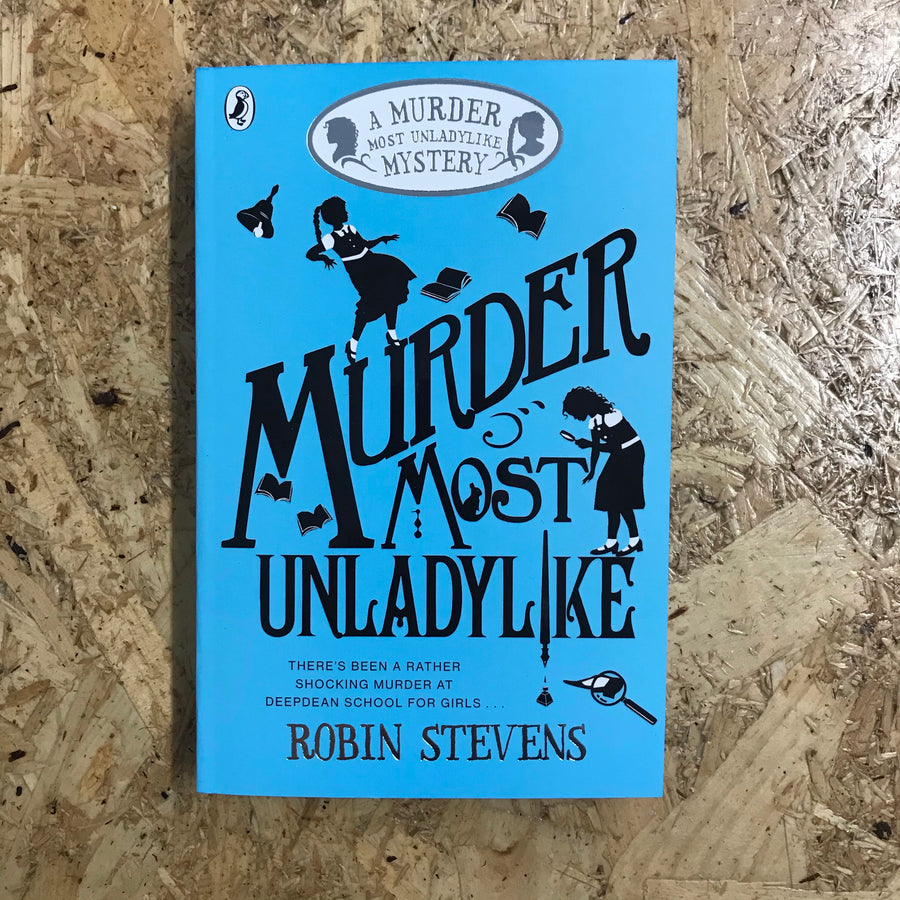 Murder Most Unladylike | Robin Stevens