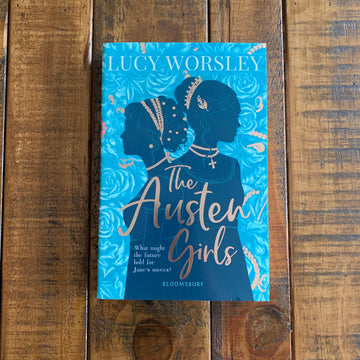 The Austen Girls | Lucy Worsley