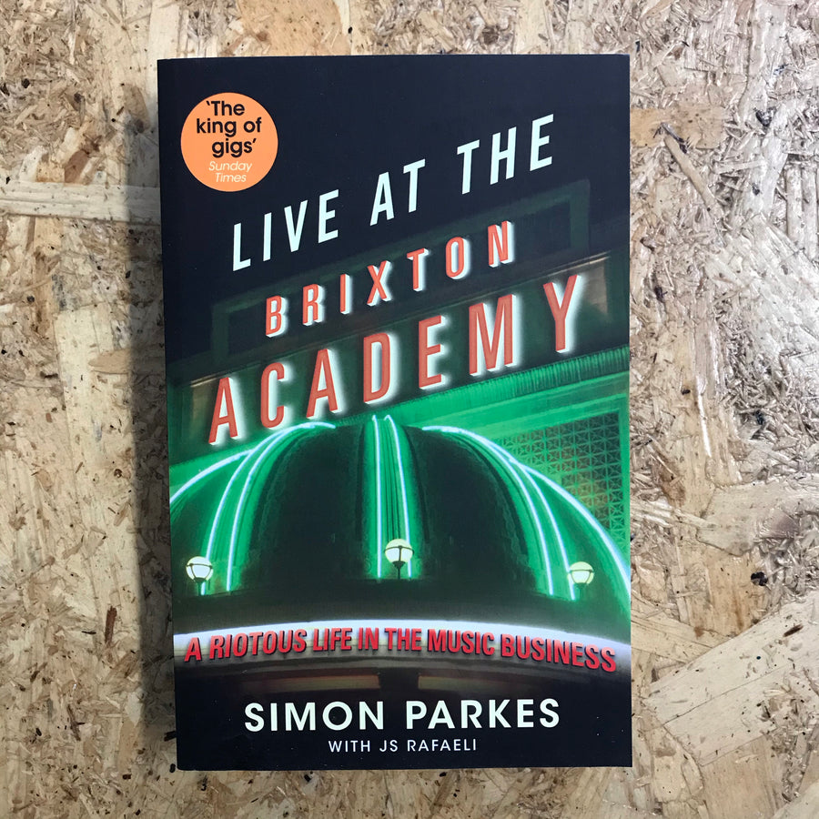Live At The Brixton Academy | Simon Parkes