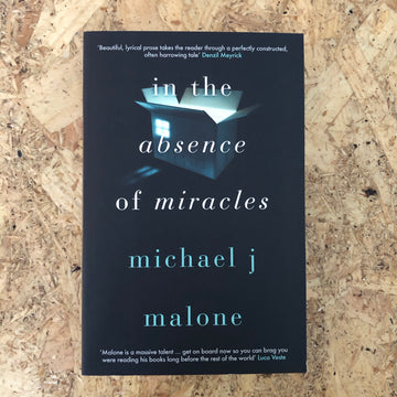 In The Absence Of Miracles | Michael J. Malone