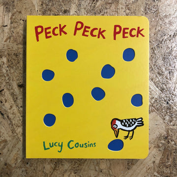 Peck Peck Peck | Lucy Cousins