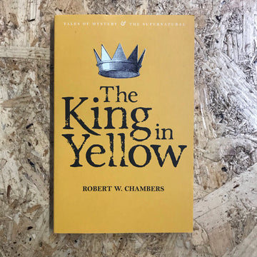 The King In Yellow | Robert W. Chambers