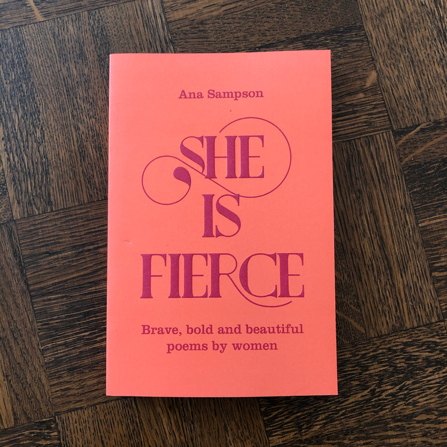She Is Fierce | Ana Sampson