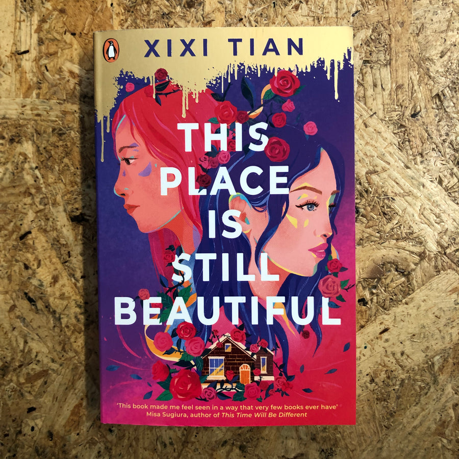 This Place Is Still Beautiful | Xixi Tian