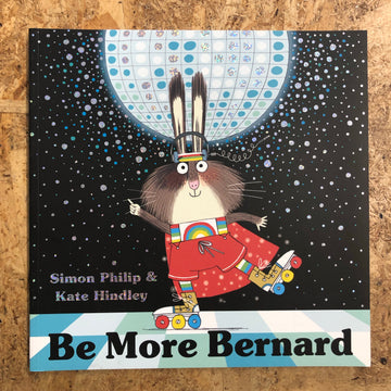 Be More Bernard | Simon Philip & Kate Hindley