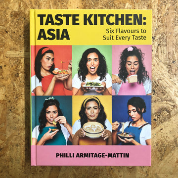 Taste Kitchen: Asia | Philli Armitage-Mattin