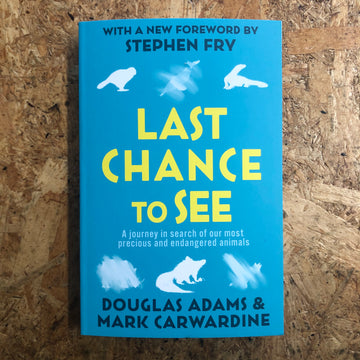 Last Chance To See | Douglas Adams & Mark Carwardine