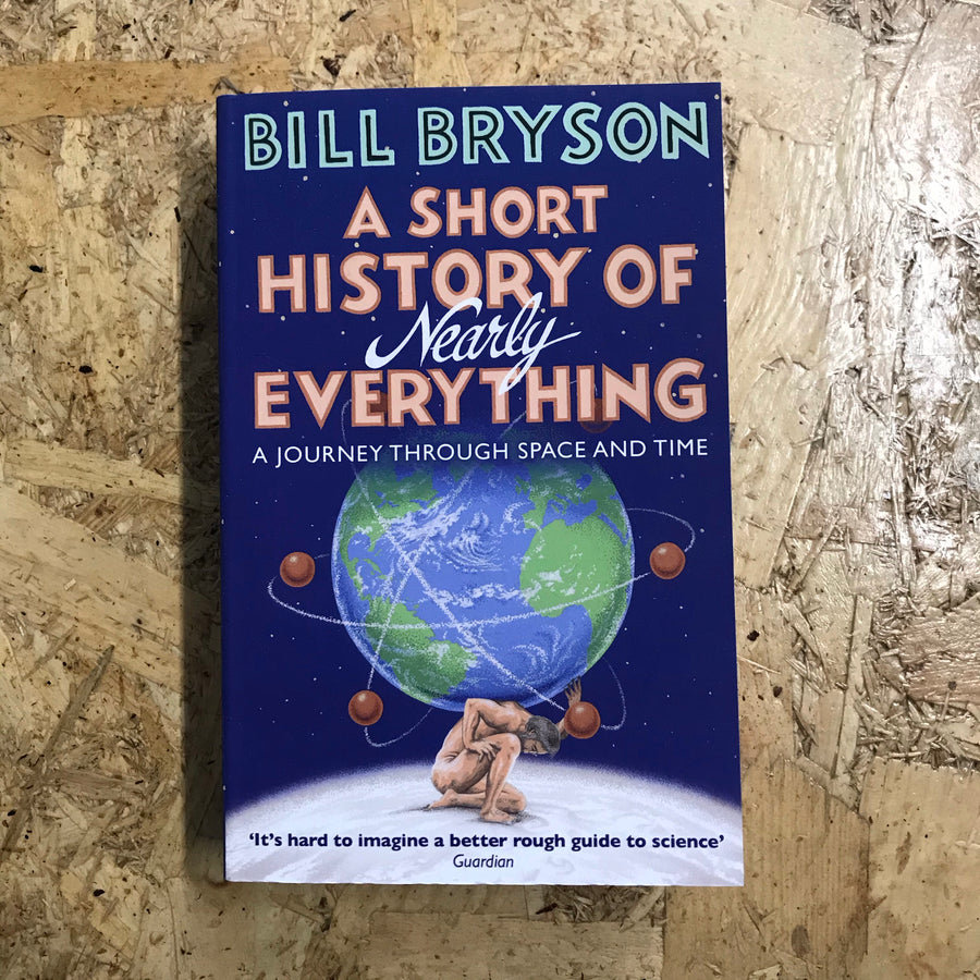 A Short History Of Nearly Everything | Bill Bryson