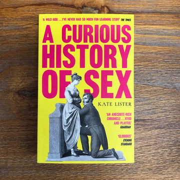 A Curious History Of Sex | Kate Lister