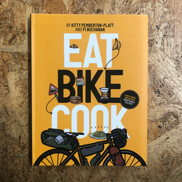 Eat, Bike, Cook | Kitty Pemberton-Platt & Fi Buchanan