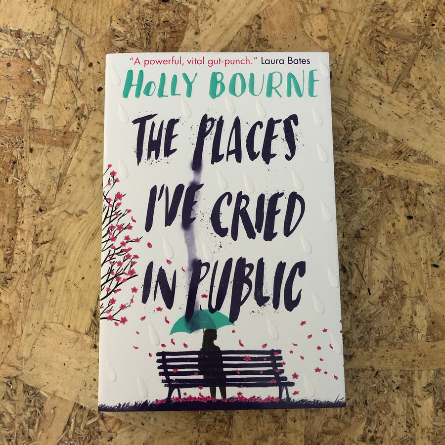 The Places I’ve Cried In Public | Holly Bourne