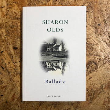 Balladz | Sharon Olds