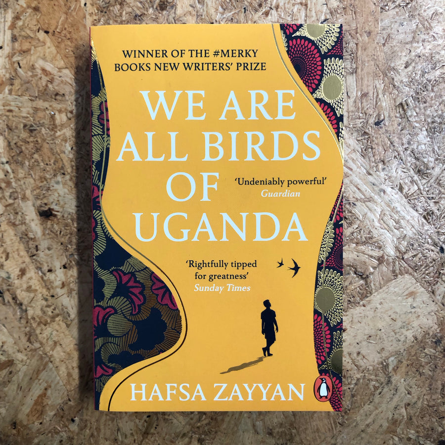 We Are All Birds Of Uganda | Hafsa Zayyan