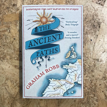 The Ancient Paths | Graham Robb