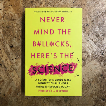 Never Mind The Bollocks, Here’s The Science | Professor Luke O’Neill