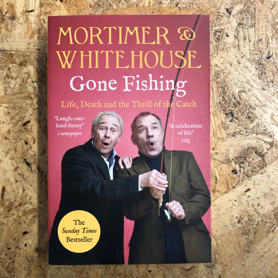 Gone Fishing | Bob Mortimer & Paul Whitehouse