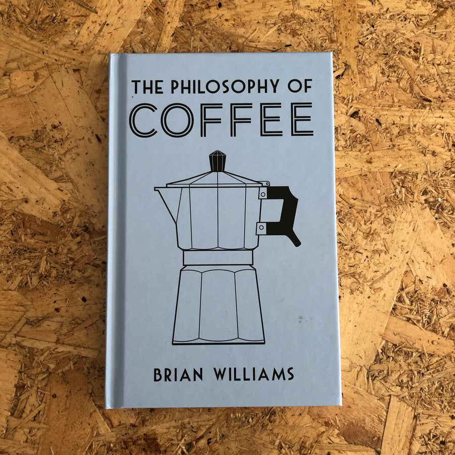 The Philosophy Of Coffee | Brian Williams