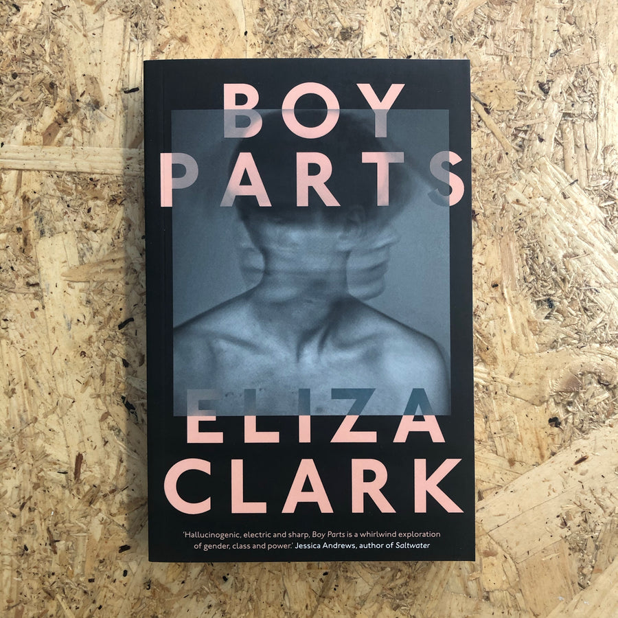 Boy Parts | Eliza Clark