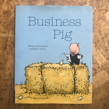 Business Pig | Andrea Zuill